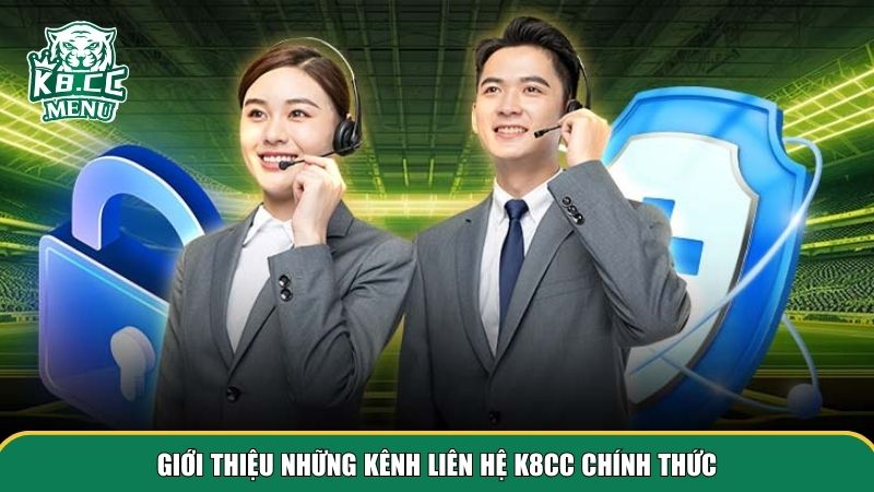 Các kênh liên hệ K8CC hiện có