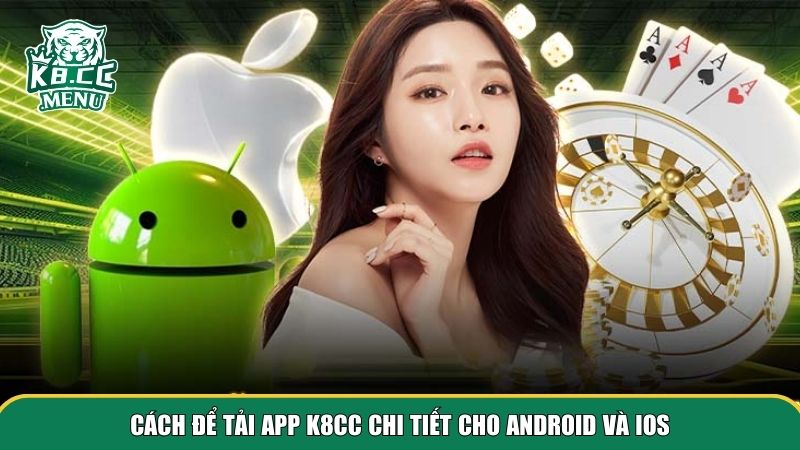 Hướng dẫn tải app K8CC cho các hệ điều hành