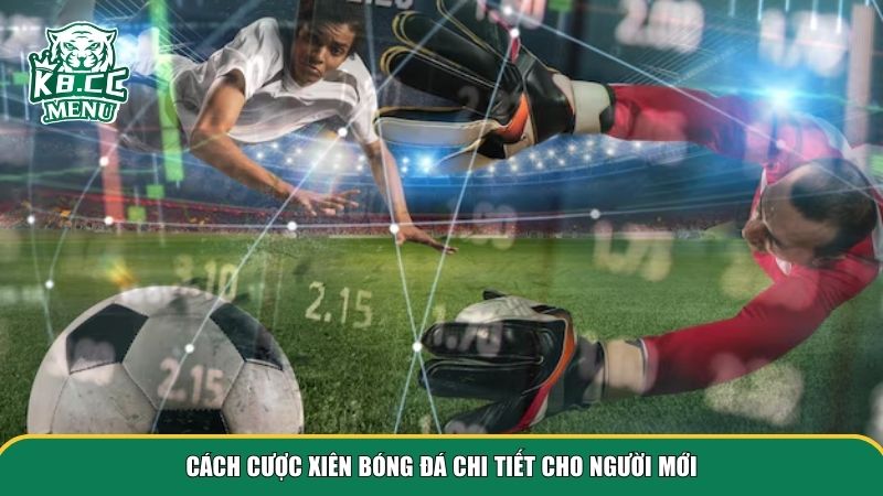 Người chơi cần biết quy trình đặt trong cách cược xiên bóng đá