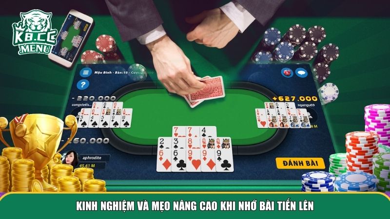 meo nho bai tien len 3 Người chơi có thể áp dụng thêm các mẹo nhớ bài tiến lên nâng cao