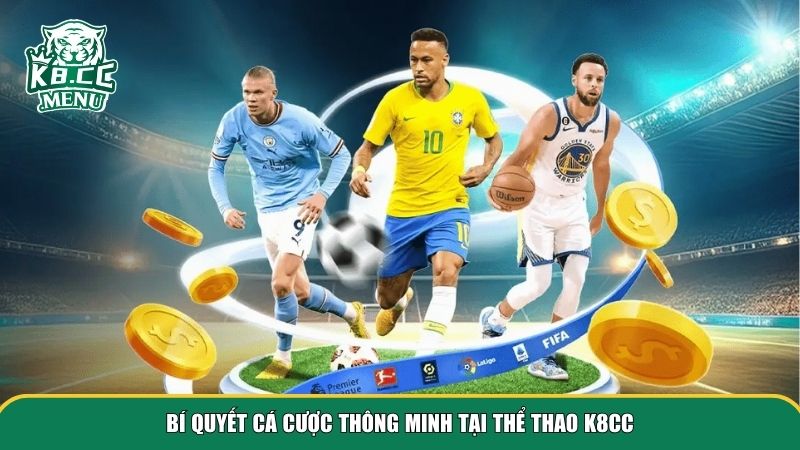 Những bí quyết được nhiều cao thủ áp dụng thành công tại thể thao K8cc